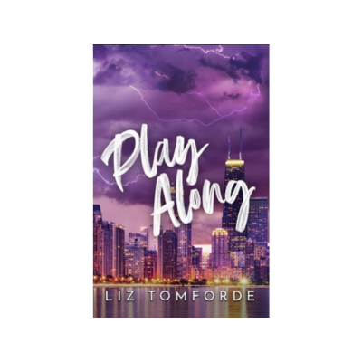 Play Along (Windy City, #4) by Liz Tomforde