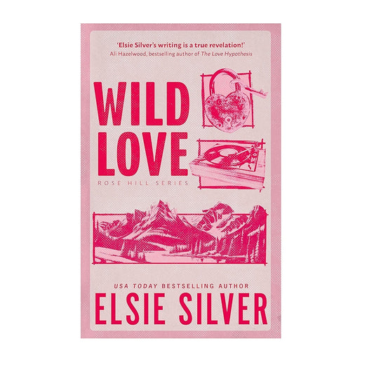 Wild Love (Rose Hill, #1) by Elsie Silver
